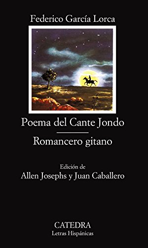 Poema del Cante Jondo / Romancero gitano (Letras Hispánicas, Band 66) von CATEDRA